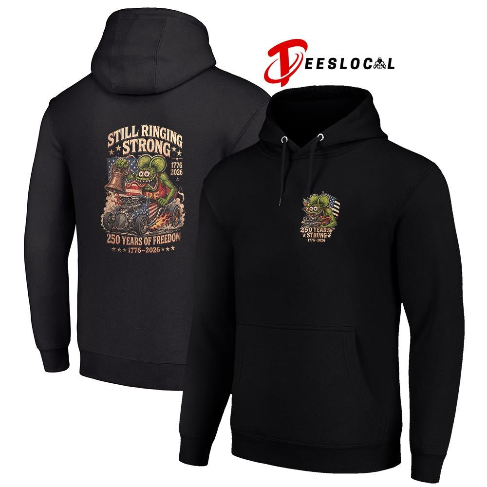 Rat Fink 250 years strong still ringing strong graphic shirt