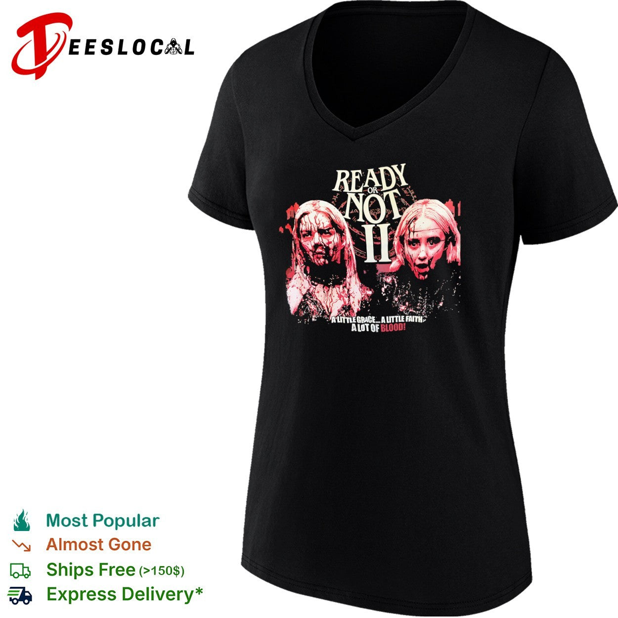 Ready or Not 2 Grace Faith a Lot of Blood shirt