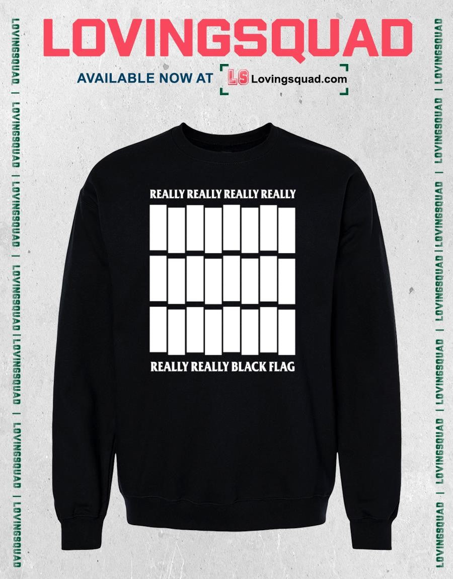 Really Really Really Really Really Really Black Flag T-shirt