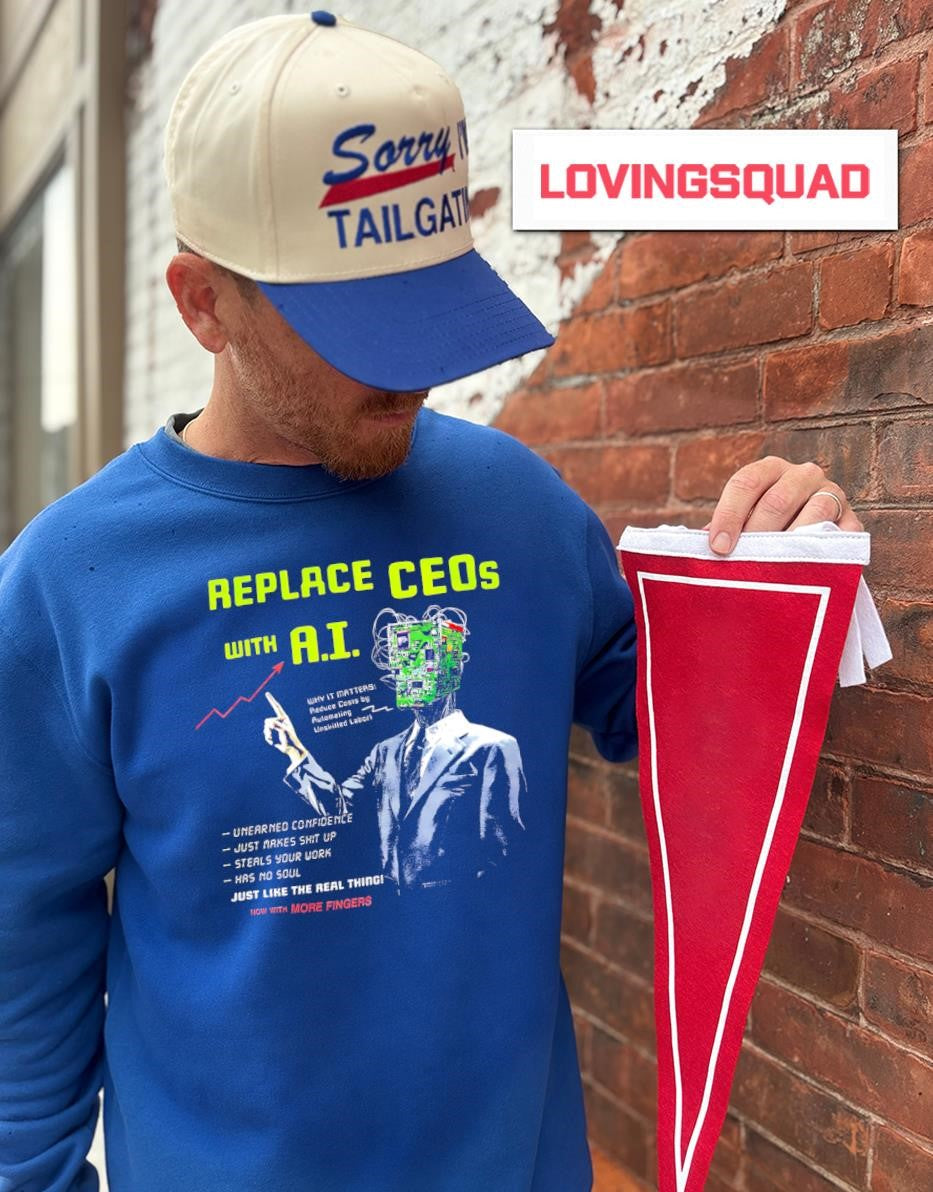 Replace CEOs with AI Just Like the Real Thing shirt
