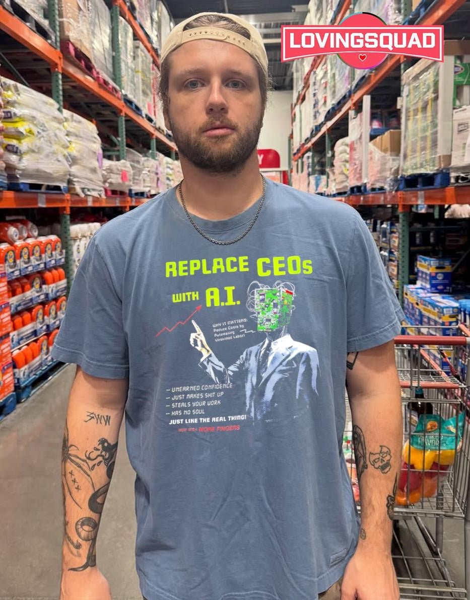 Replace CEOs with AI Just Like the Real Thing shirt