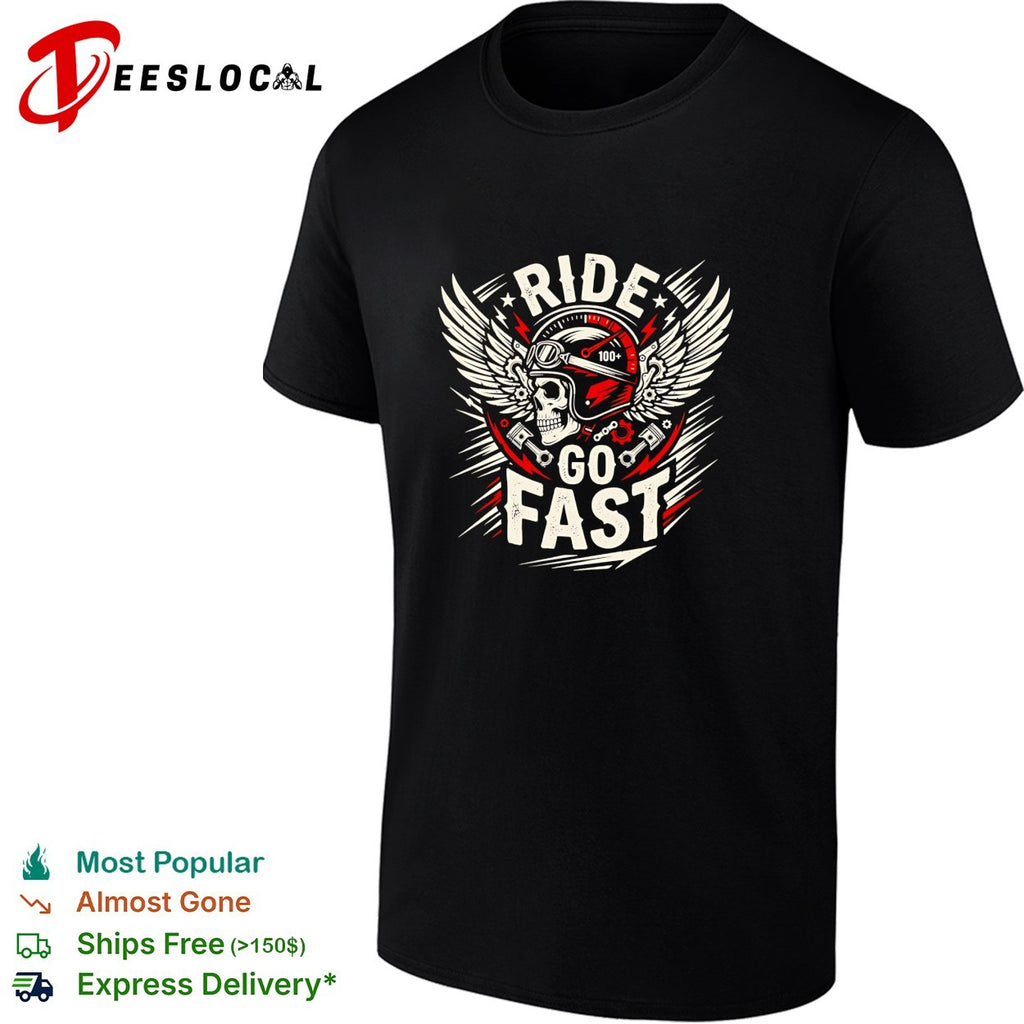 Ride go fast skull shirt