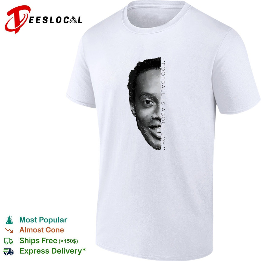 Ronaldinho Football Is About Joy half face shirt