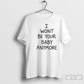 Ruel I Wont Be Your Baby Anymore Kicking My Feet T Shirts Hoodie, Sweatshirt | InkRitualCo.com