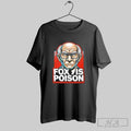 Rupert Murdoch Fox Is Poison T-Shirts, Hoodie, Sweatshirt | InkRitualCo.com