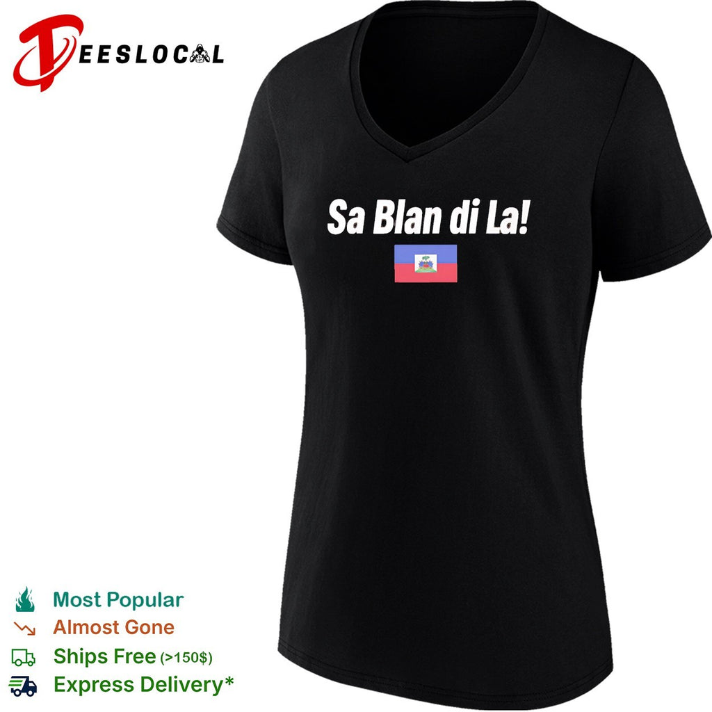 Sa Blan Di La Haitian Creole funny shirt