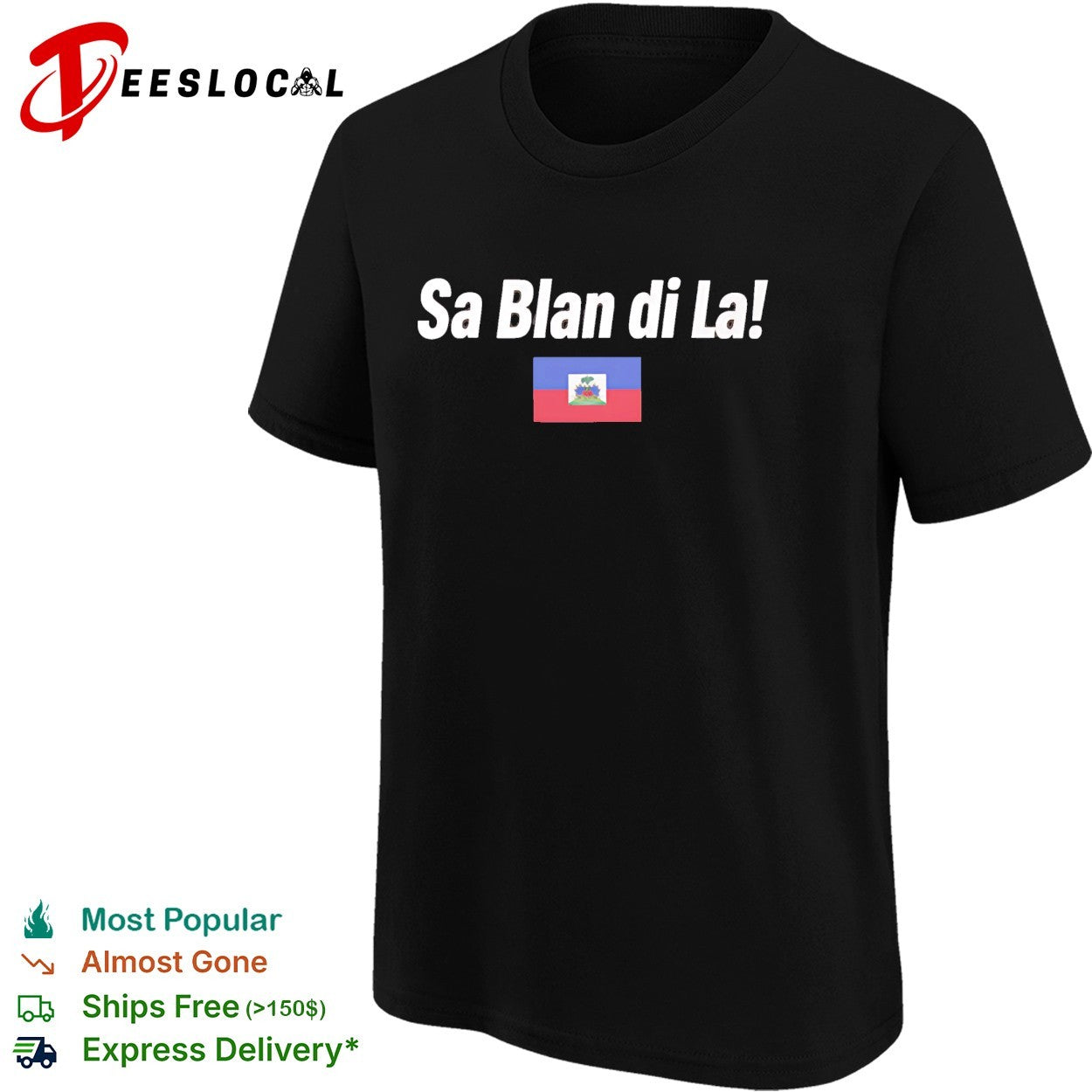 Sa Blan Di La Haitian Creole funny shirt