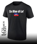 Sa Blan Di La Haitian shirt