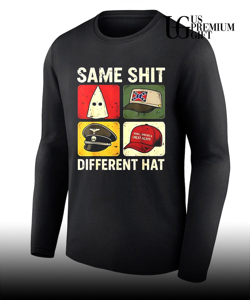 Same Shit Different Hat shirt