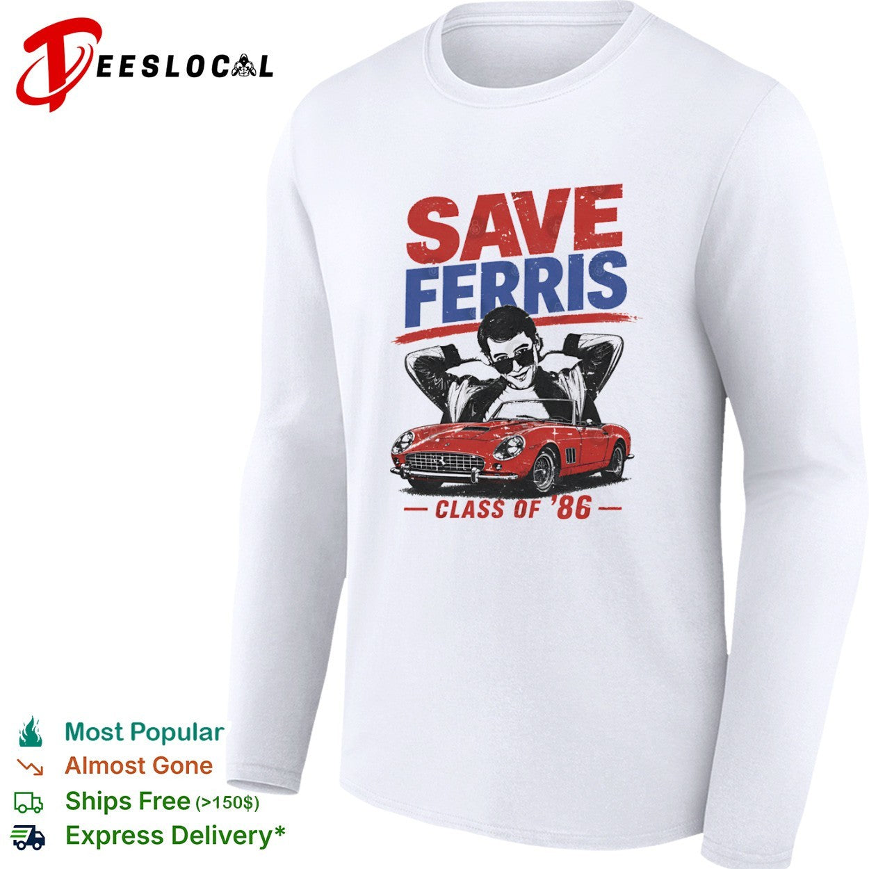 Save Ferris Class of 1986 shirt