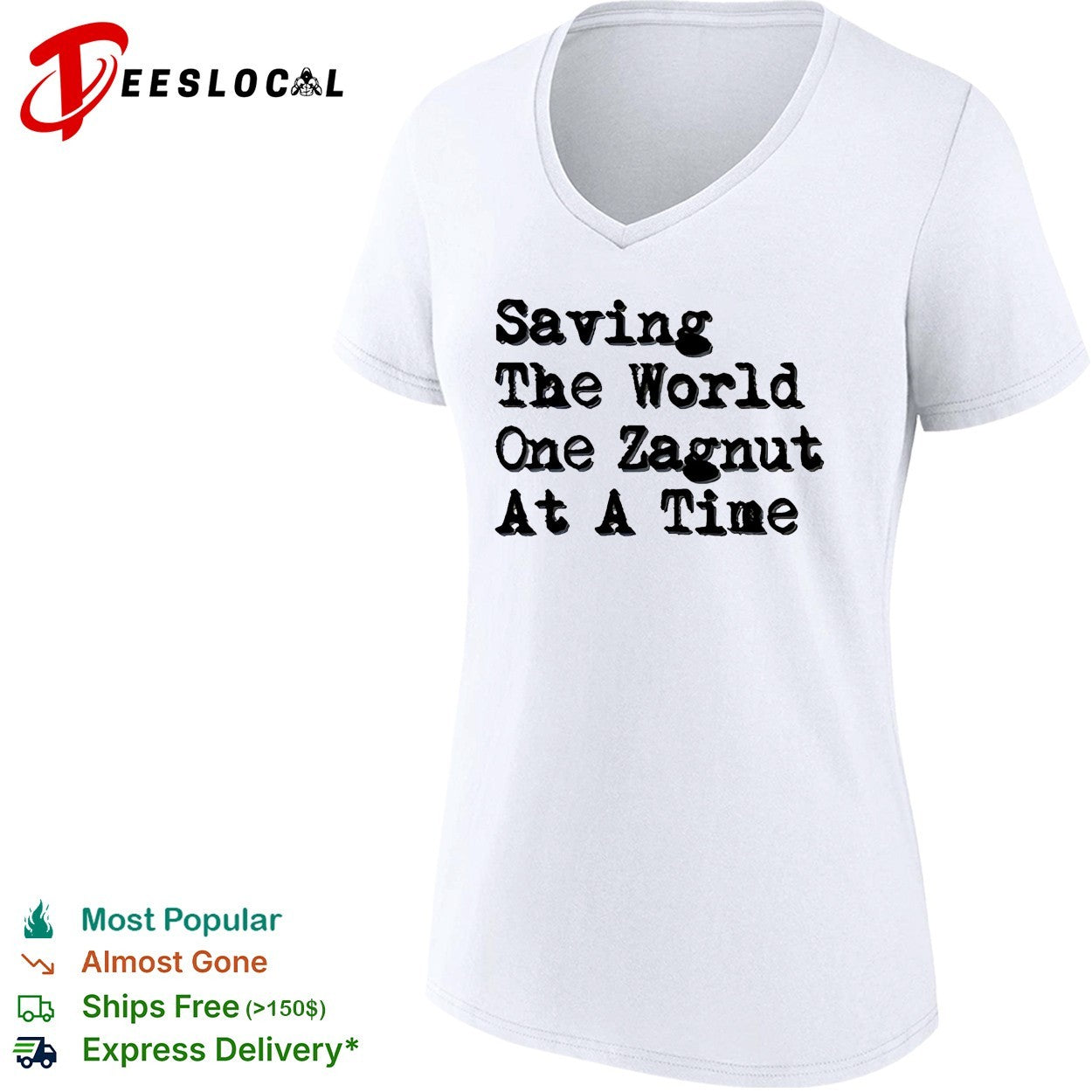 Saving the world one zagnut at a time shirt