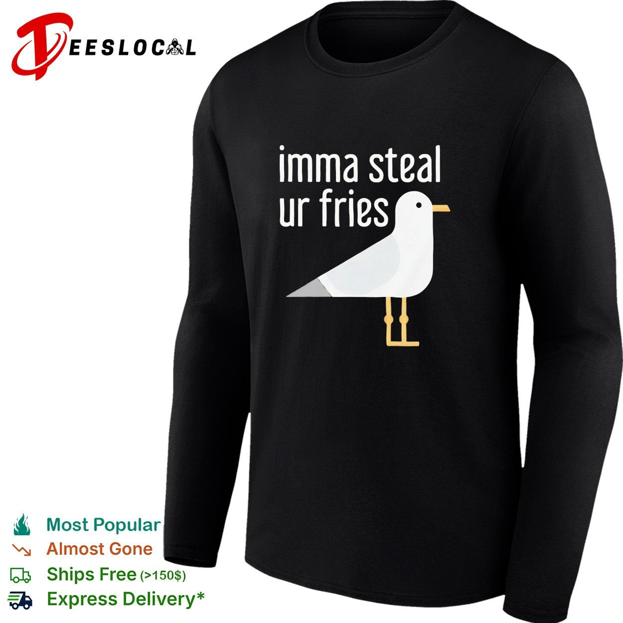 Seagull imma steal ur fries shirt
