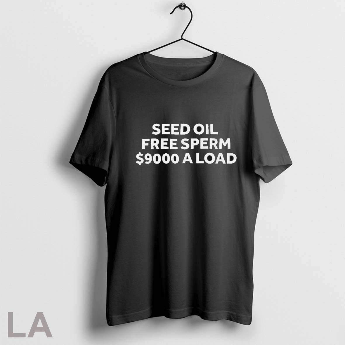 Seed Oil Free Seed 9000 A Load T Shirts Hoodie, Sweatshirt | InkRitualCo.com
