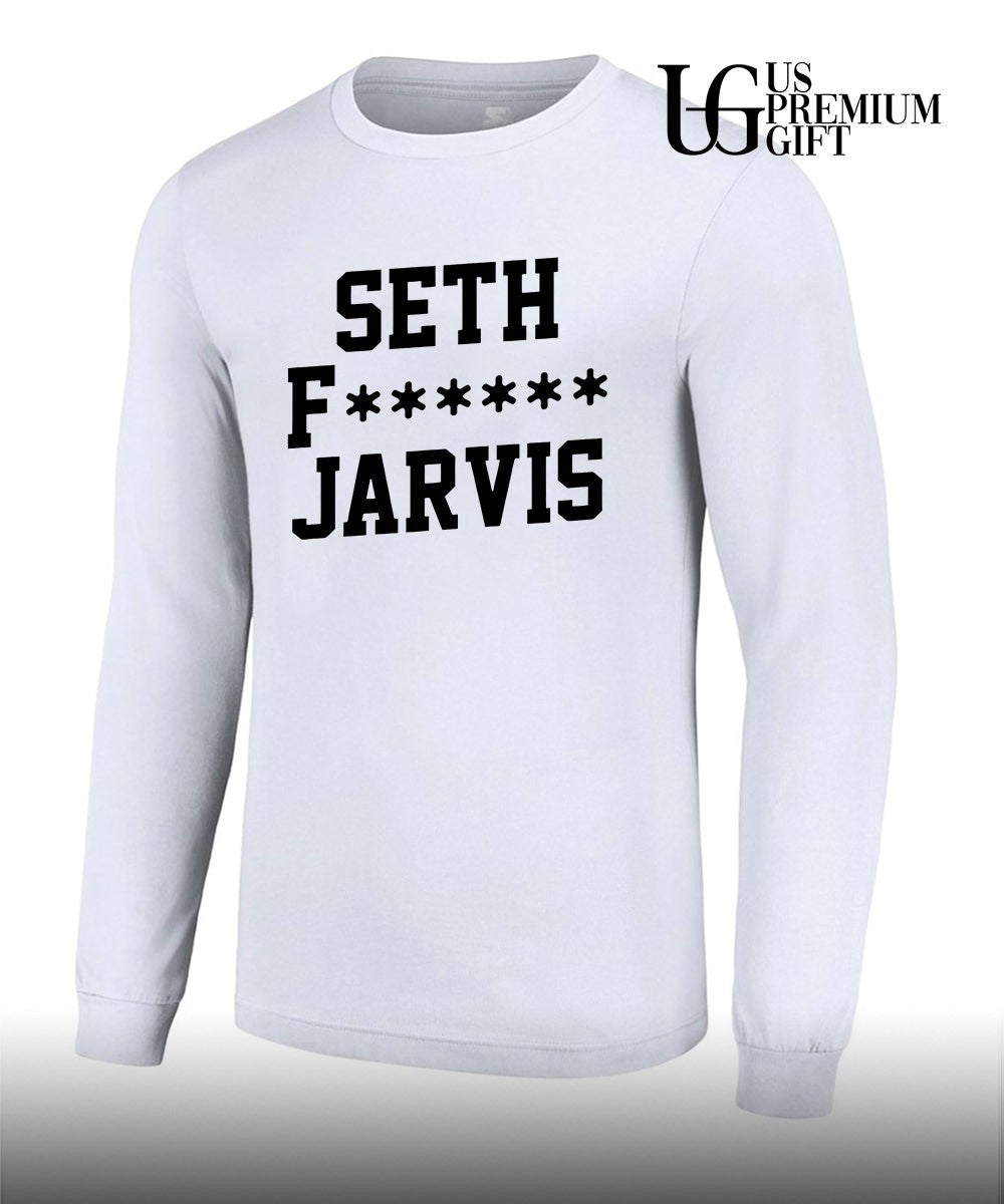 Seth Fuk Jarvis shirt