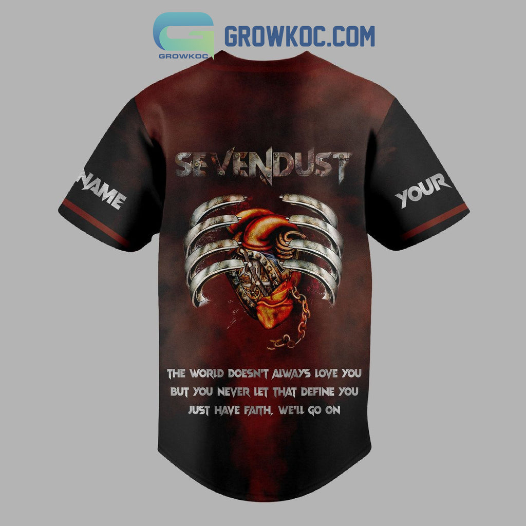Seven Dust The World Doesn’t Always Love You Personalized Baseball Jersey