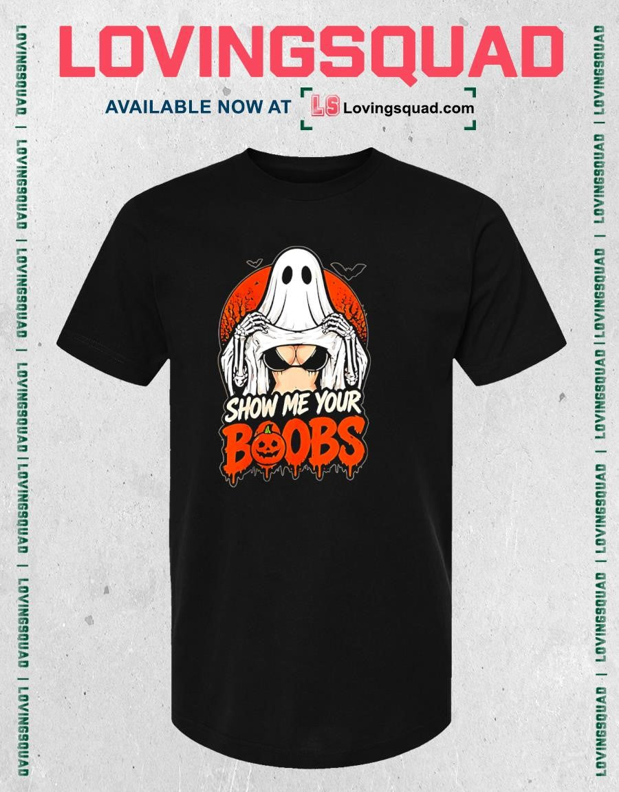 Show Me Your Boobs Ghost Halloween Spooky T-shirt