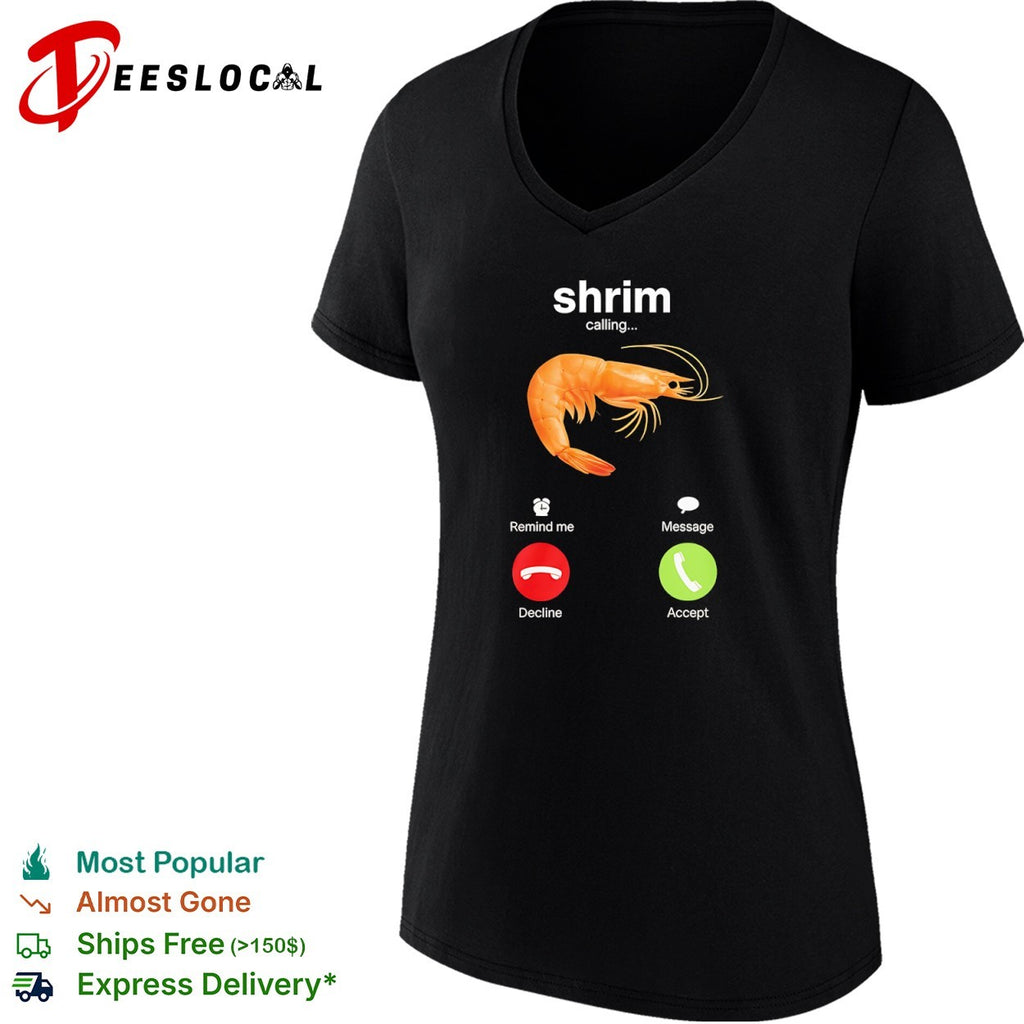 Shrim calling incoming phone screen shirt