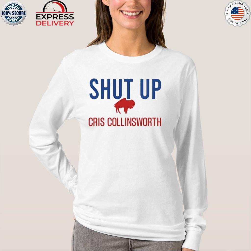 Shut Up Cris Collinsworth Shirt