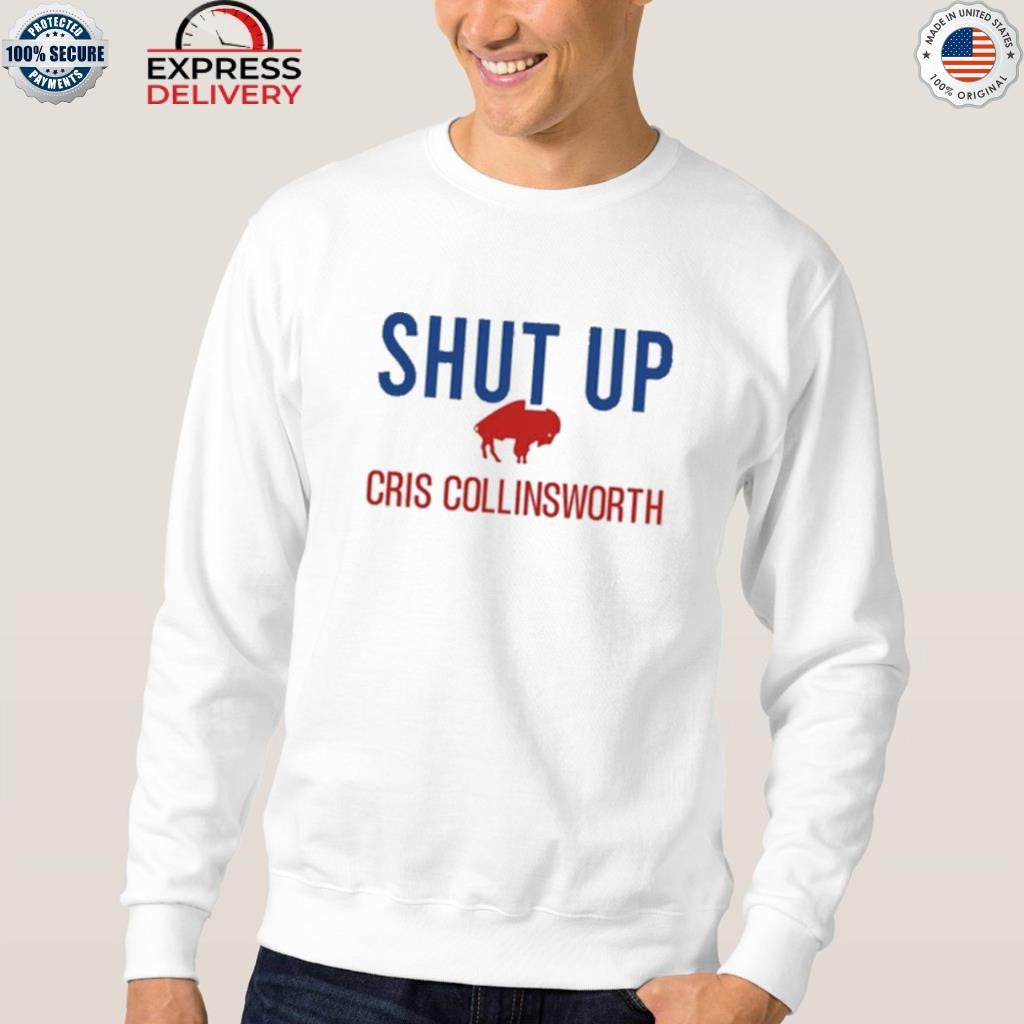 Shut Up Cris Collinsworth Shirt