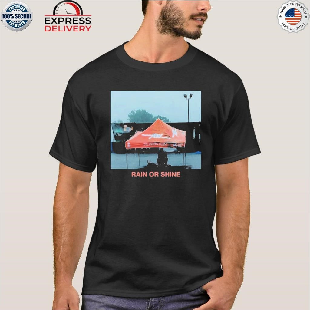 Silversteinmusic Rain Or Shine Shirt
