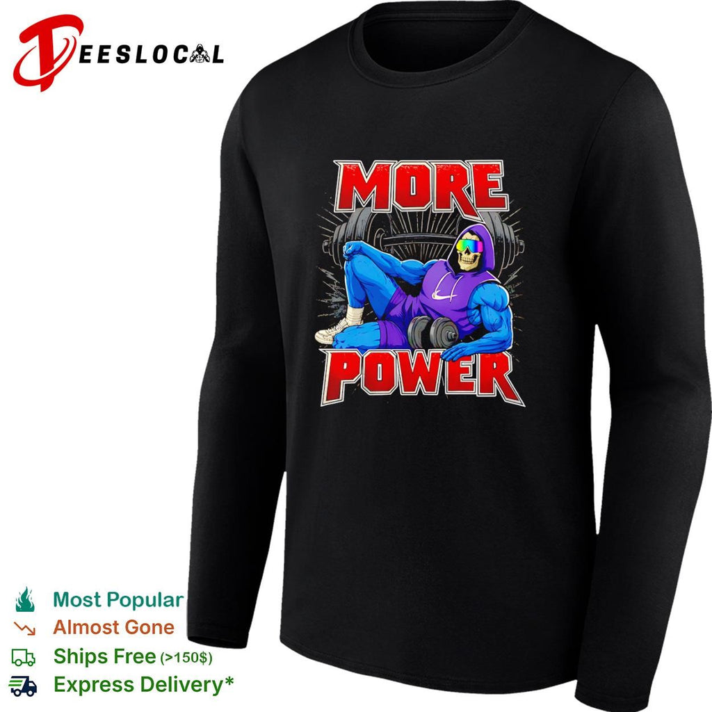 Skeletor as a gym rat more power shirt