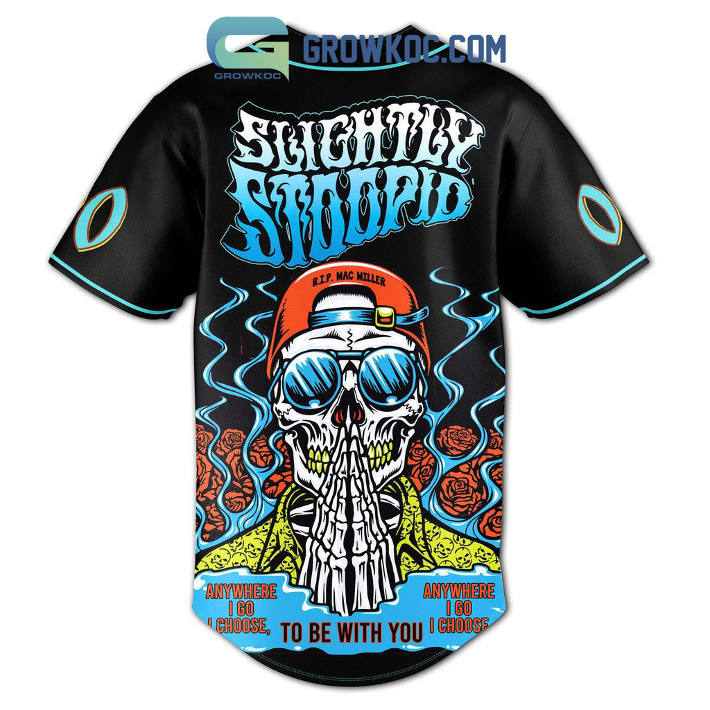 Slightly Stoopid Anywhere I Go I Choose To Be With You Personalized Baseball Jersey