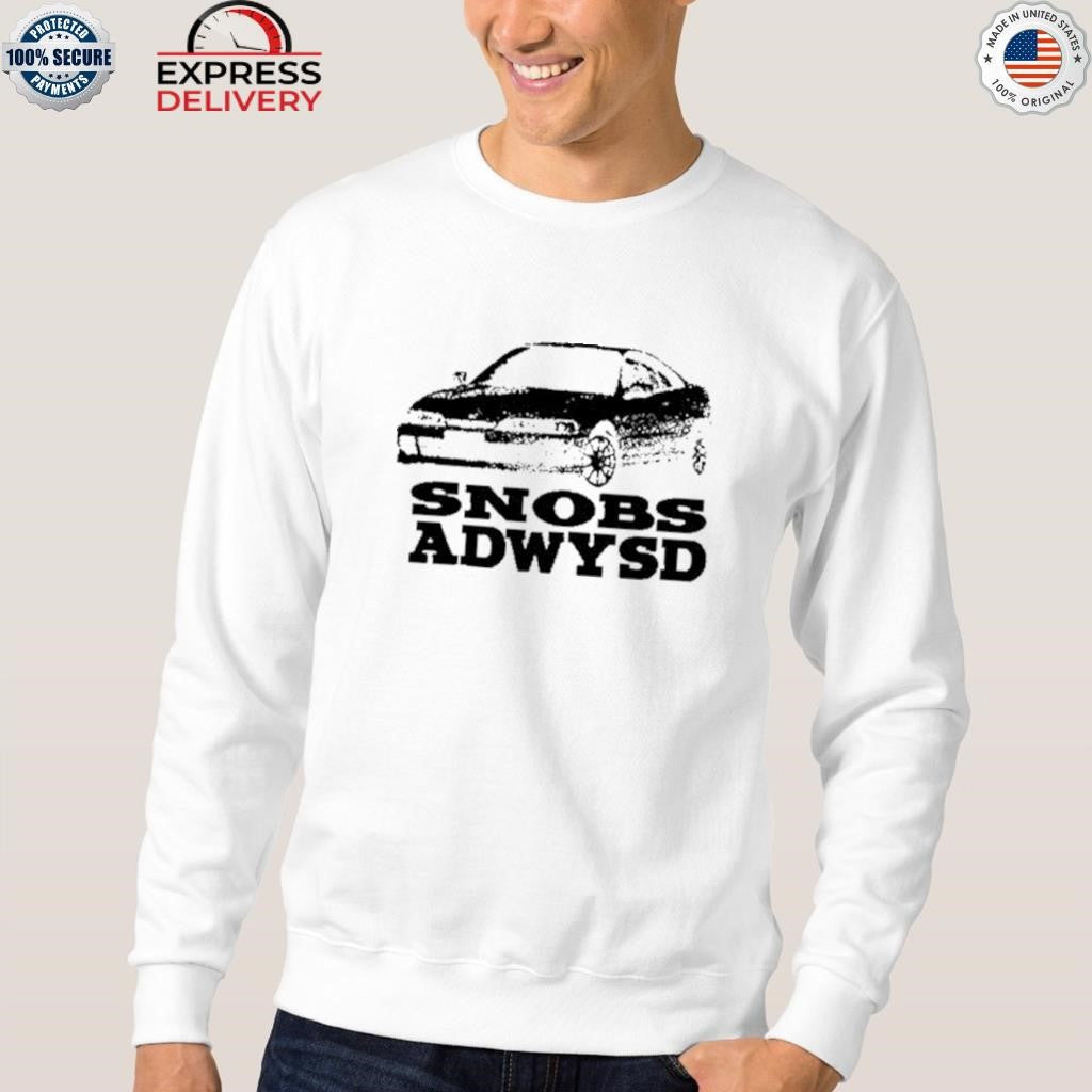 Snobs Always We Believe In A Higher Power Shirt