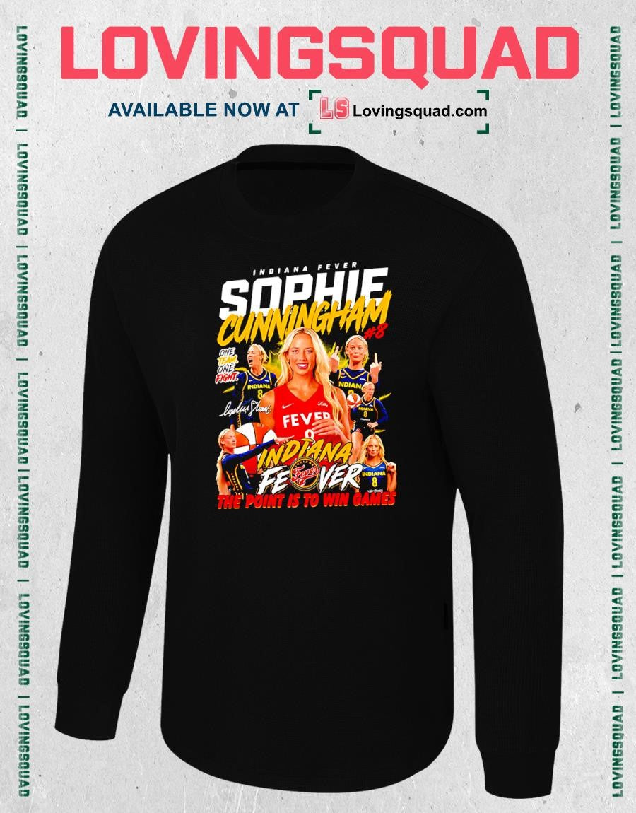 Sophie Cunningham #8 Indiana Fever The Point Is To Win Games One Team One Fight T-Shirt