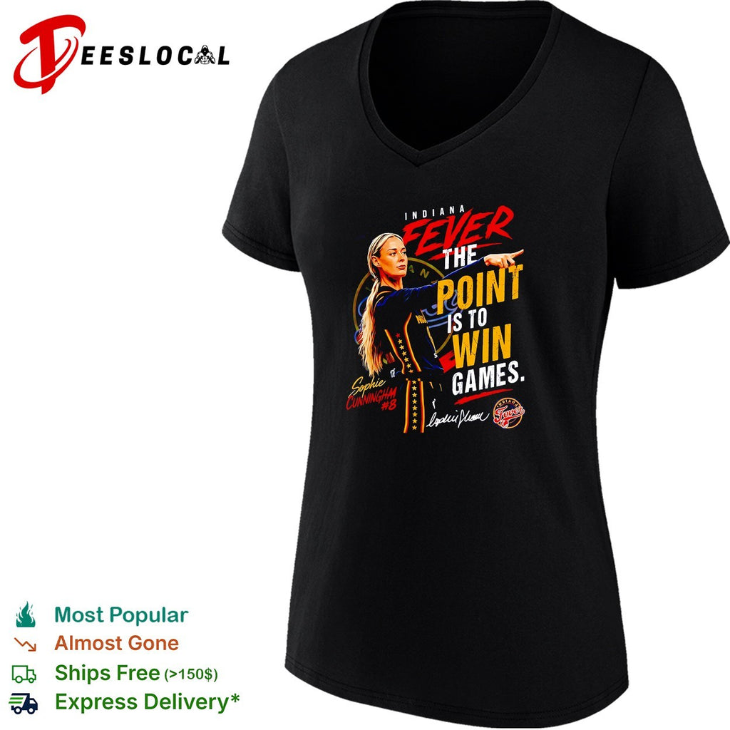 Sophie Cunningham Indiana Fever the point is to win games shirt
