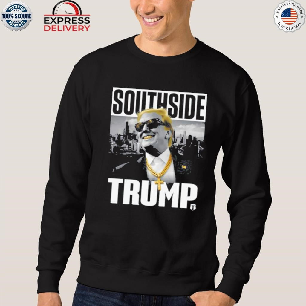 Southside Trump Shirt