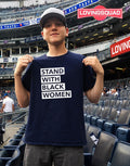 Stand With Black Women Text T-shirt