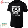 Straight outta shape but bitch i’m trying shirt