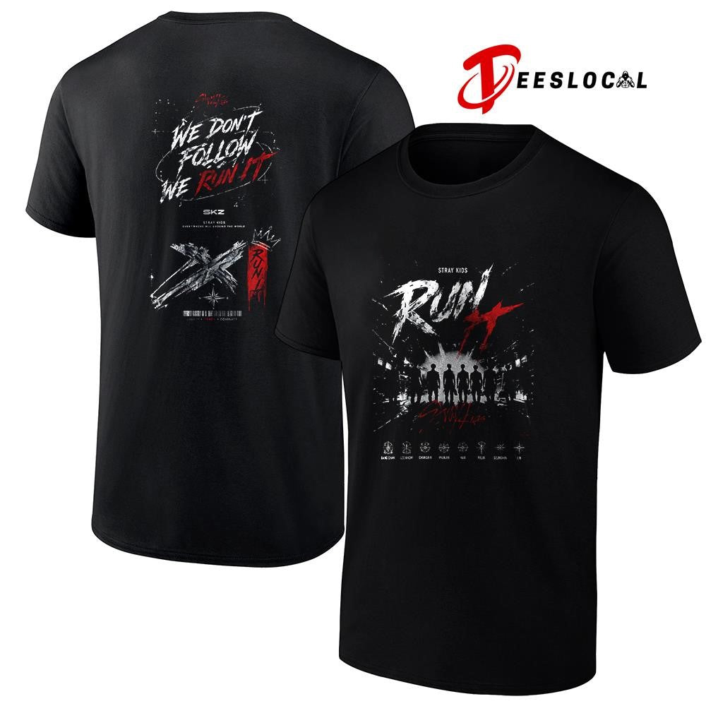 Stray Kid run it we don’t follow we run it graphic shirt