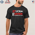 Stuck Farmer No Farmers No Food Shirt