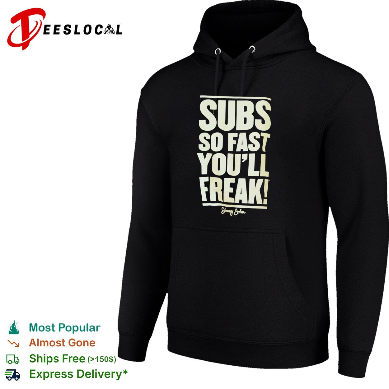 Subs so fast you will freak Jimmy John shirt
