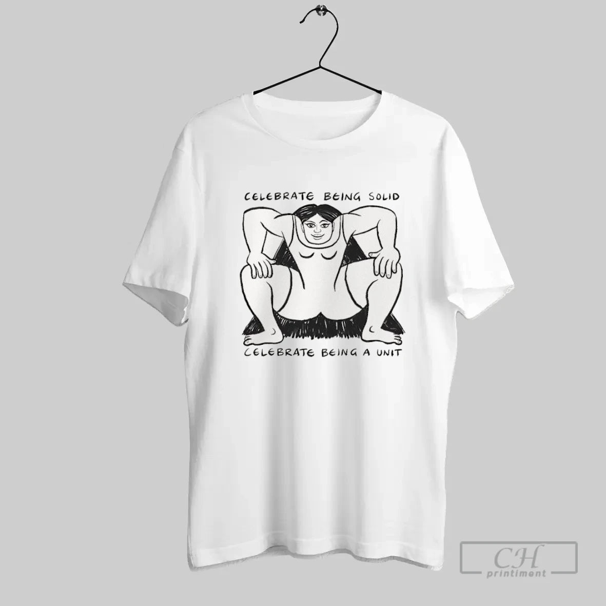 Sumo Stance Celebrate Being Solid Sarah Firth Celebrate Being A Unit T-Shirts, Hoodie, Sweatshirt | InkRitualCo.com