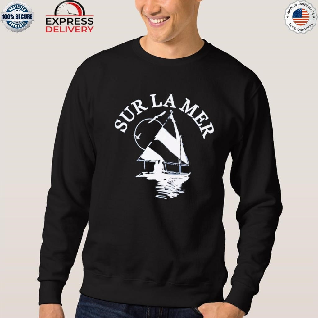 Sur La Mer Sailboat Shirt