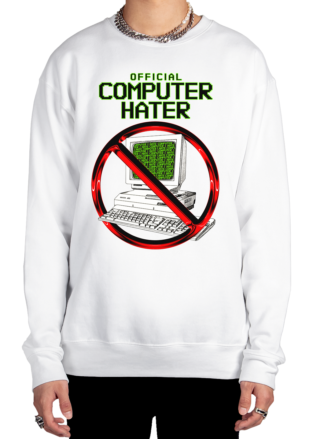 Official Computer Hater Sweatshirt