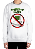 Official Computer Hater Sweatshirt