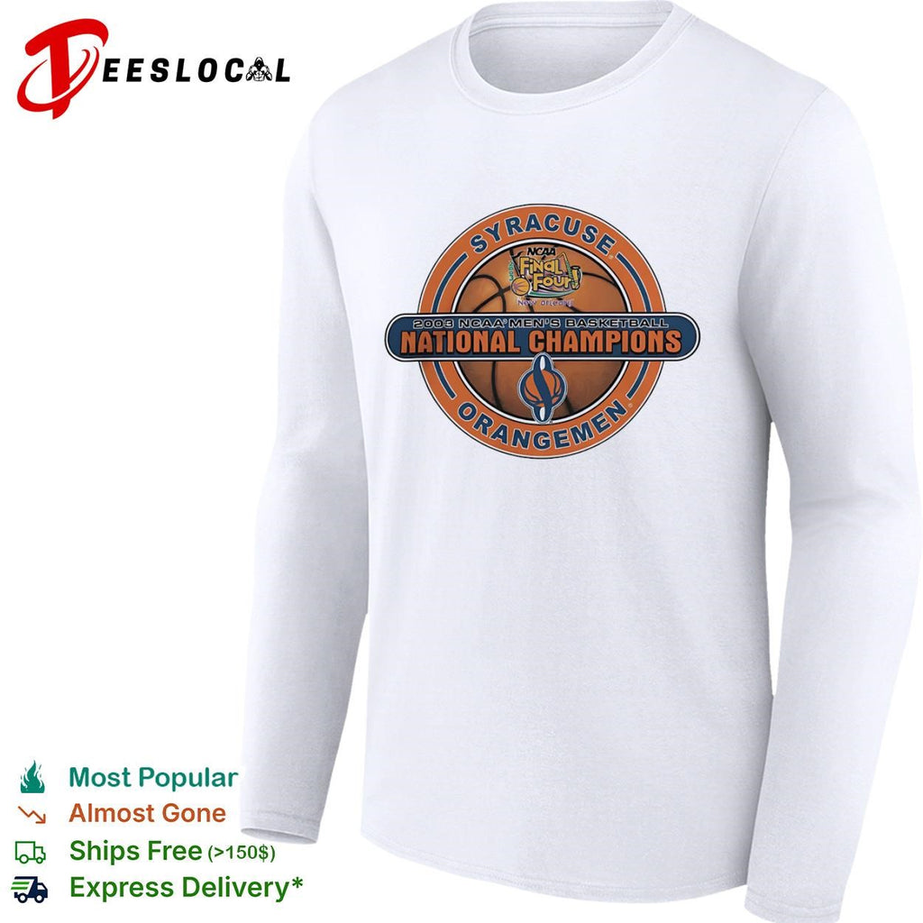 Syracuse Orangemen NCAA Final Four 2003 mens national champions New Orleans basketball logo shirt