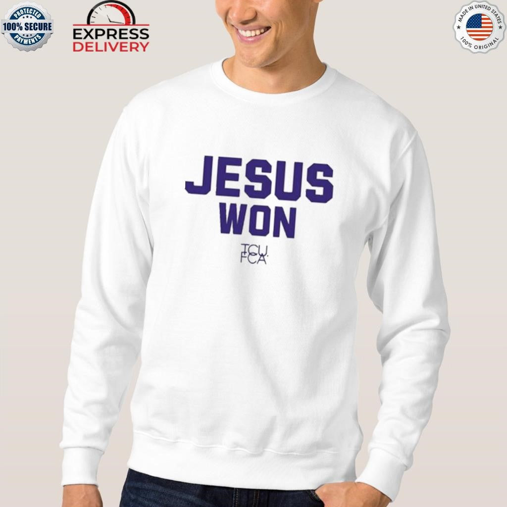 TCU FCA Jesus Won Shirt