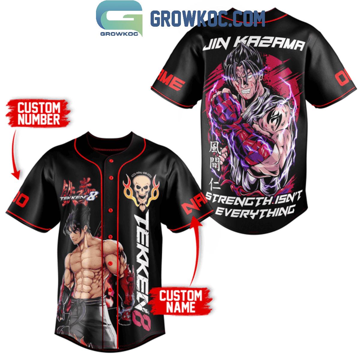 Tenken 8 Jin Kasama Strength Isn’t Everything Personalized Baseball Jersey