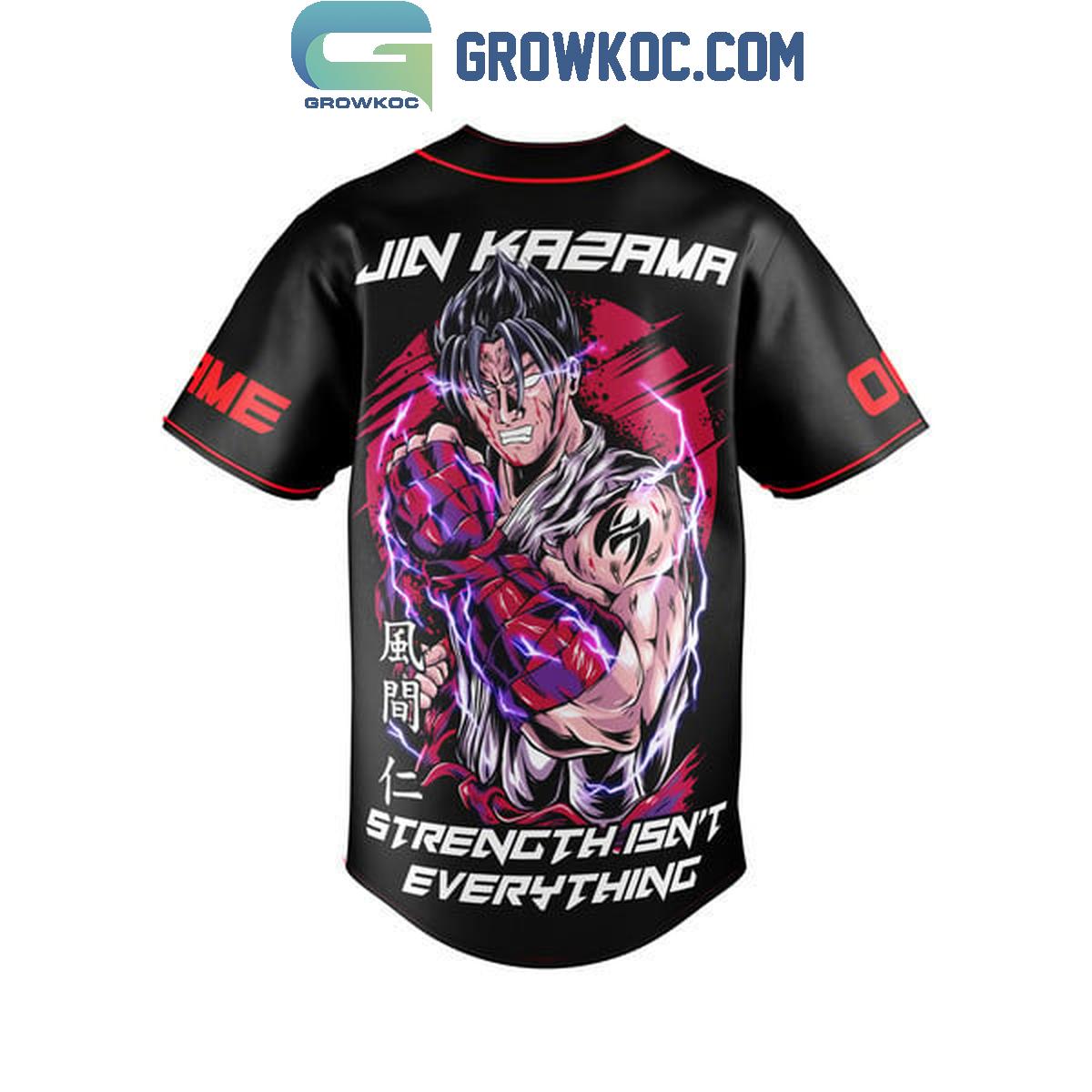 Tenken 8 Jin Kasama Strength Isn’t Everything Personalized Baseball Jersey