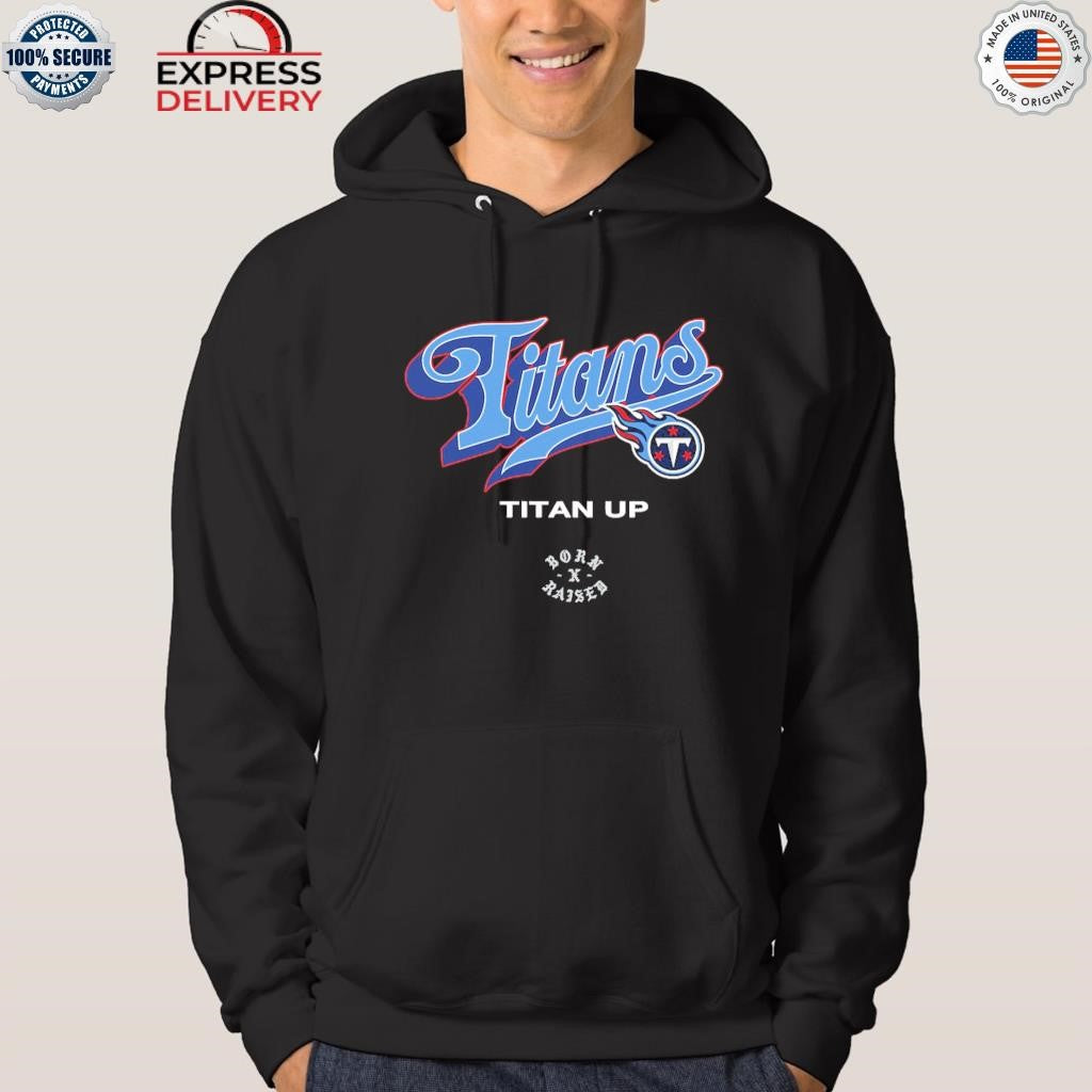 Tennessee Titans Born x Raised Titan Up Shirt