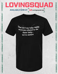 That Isn’t My Baby Daddy We’re Jus Related To The Same Baby We’re Sisters T-shirt
