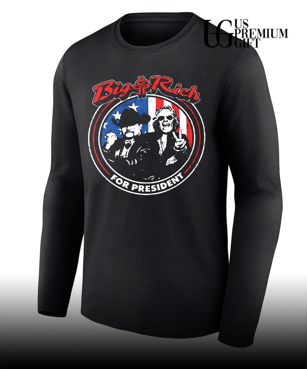 The Big and Rich For President shirt