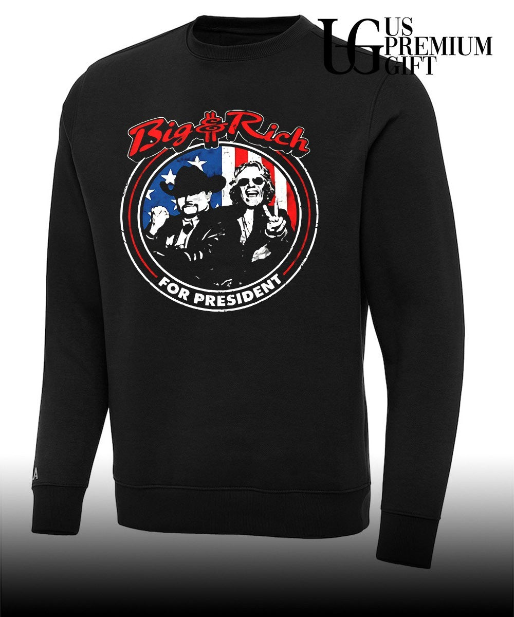 The Big and Rich For President shirt