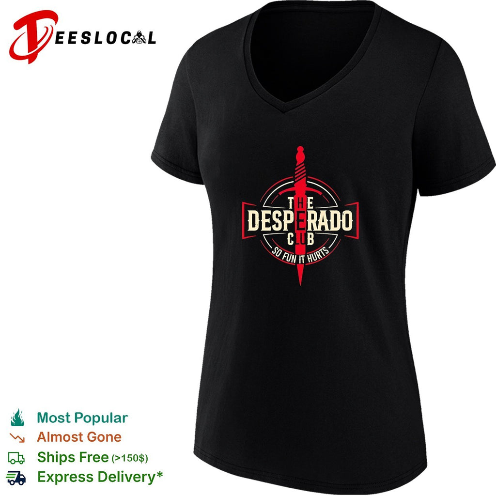 The Desperado Club so fun it hurts dagger logo shirt