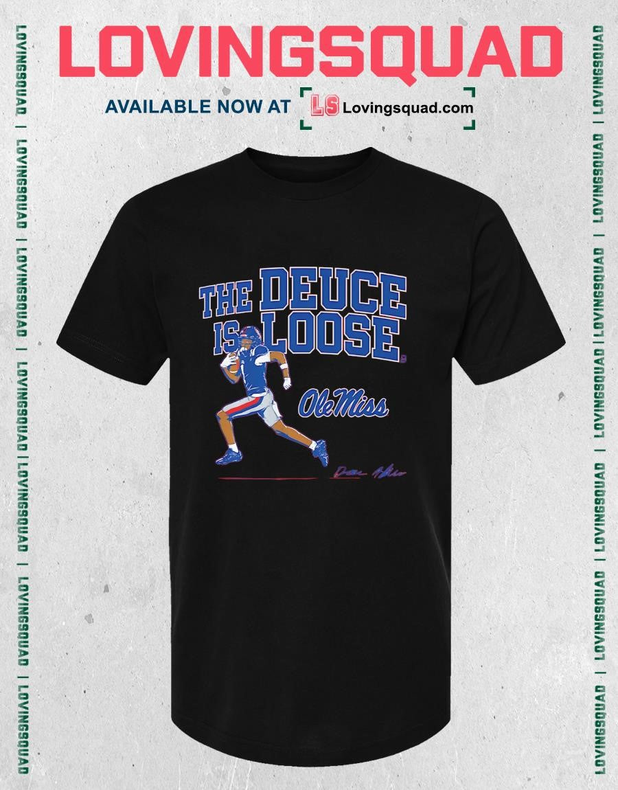 The Deuce Is Loose Ole Miss Signature T-shirt
