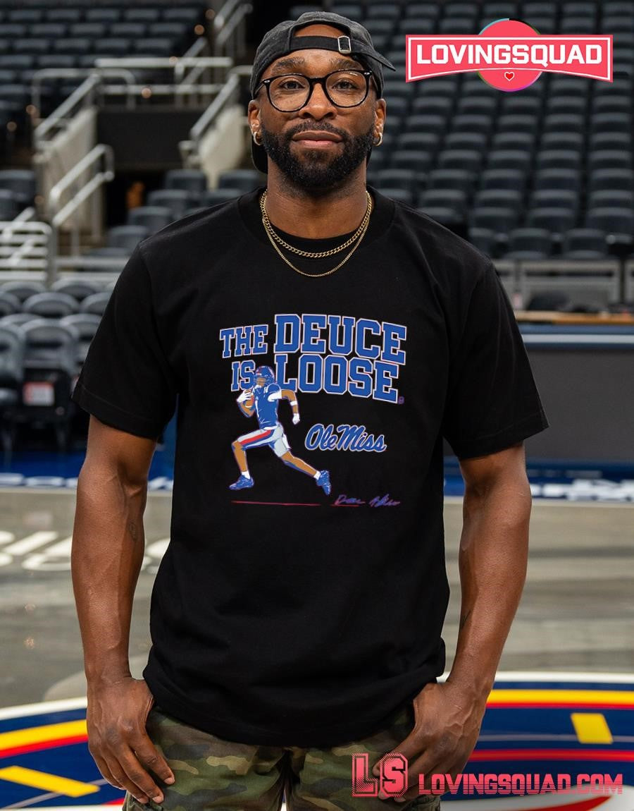 The Deuce Is Loose Ole Miss Signature T-shirt